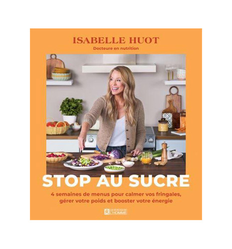 Stop au sucre: 4 semaines de menus pour calmer vos fringales